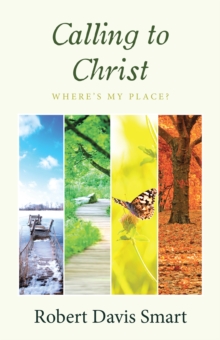 Calling to Christ : Where'S My Place?