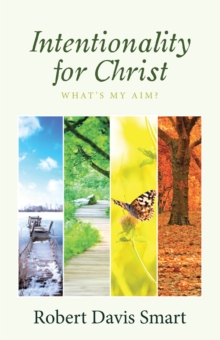 Intentionality for Christ : What'S My Aim?