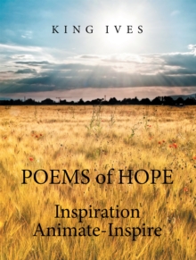 Poems of Hope : Inspiration Animate-Inspire