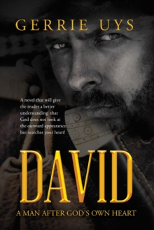 David : A Man After God'S Own Heart