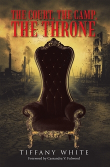 The Court, the Camp, the Throne