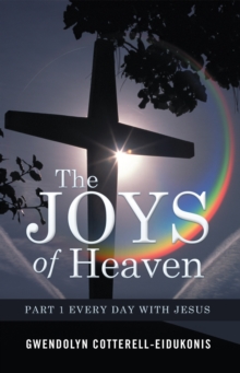 The Joys of Heaven : Part 1 Faith for Change in America