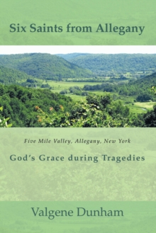 Six Saints from Allegany : God'S Grace During Tragedies