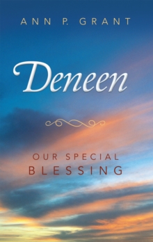 Deneen : Our Special Blessing