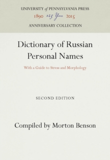 Dictionary of Russian Personal Names : With a Guide to Stress and Morphology