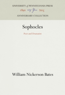 Sophocles : Poet and Dramatist