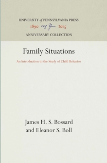 Family Situations : An Introduction to the Study of Child Behavior