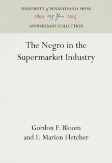 The Negro in the Supermarket Industry