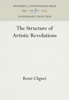 The Structure of Artistic Revolutions