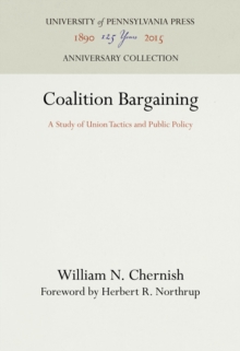 Coalition Bargaining : A Study of Union Tactics and Public Policy