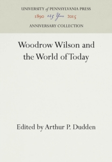 Woodrow Wilson and the World of Today