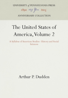 The United States of America, Volume 2 : A Syllabus of American Studies--History and Social Sciences