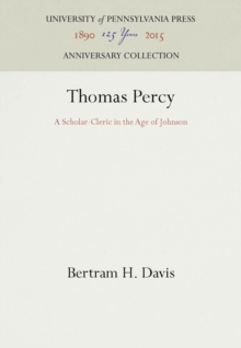 Thomas Percy : A Scholar-Cleric in the Age of Johnson