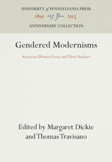 Gendered Modernisms : American Women Poets and Their Readers