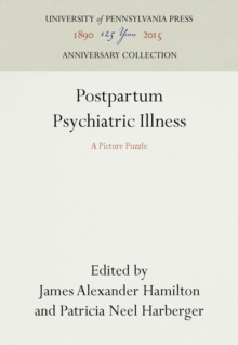 Postpartum Psychiatric Illness : A Picture Puzzle