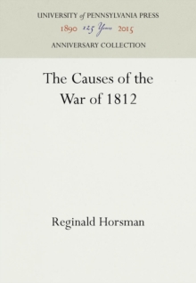 The Causes of the War of 1812