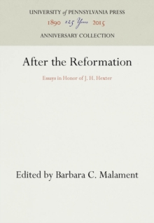 After the Reformation : Essays in Honor of J. H. Hexter