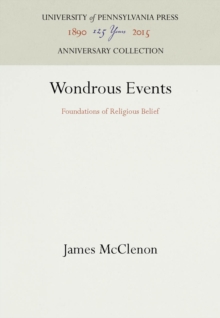 Wondrous Events : Foundations of Religious Belief