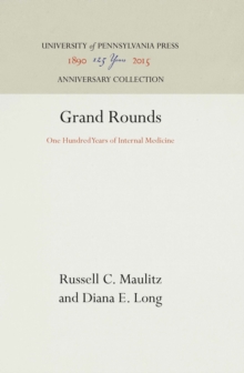 Grand Rounds : One Hundred Years of Internal Medicine