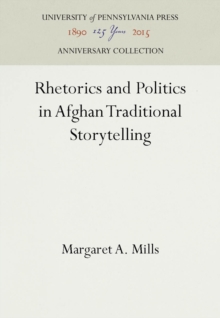 Rhetorics and Politics in Afghan Traditional Storytelling