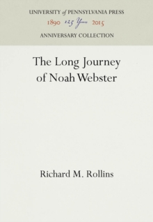 The Long Journey of Noah Webster