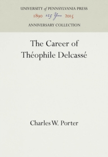 The Career of Theophile Delcasse