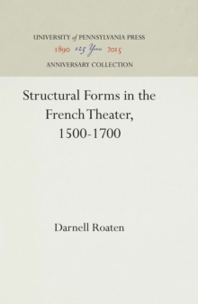 Structural Forms in the French Theater, 1500-1700