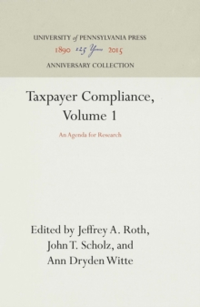 Taxpayer Compliance, Volume 1 : An Agenda for Research