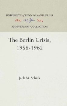 The Berlin Crisis, 1958-1962