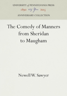 The Comedy of Manners from Sheridan to Maugham