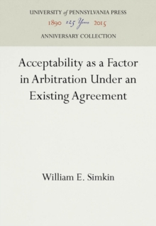 Acceptability as a Factor in Arbitration Under an Existing Agreement