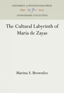 The Cultural Labyrinth of Maria de Zayas