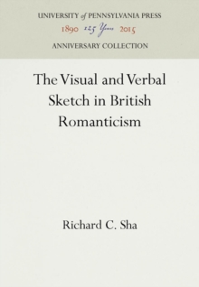 The Visual and Verbal Sketch in British Romanticism