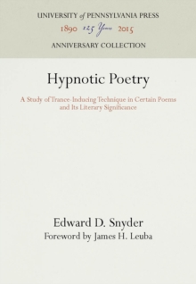 Hypnotic Poetry : A Study of Trance-Inducing Technique in Certain Poems and Its Literary Significance