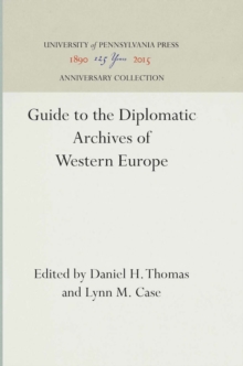 Guide to the Diplomatic Archives of Western Europe