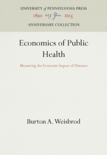 Economics of Public Health : Measuring the Economic Impact of Diseases