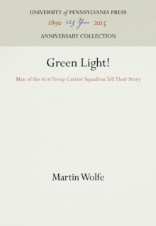 Green Light! : Men of the 81st Troop Carrier Squadron Tell Their Story