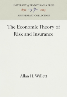 The Economic Theory of Risk and Insurance