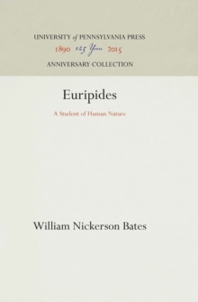 Euripides : A Student of Human Nature