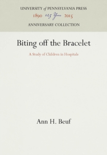 Biting off the Bracelet : A Study of Children in Hospitals