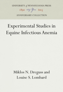 Experimental Studies in Equine Infectious Anemia