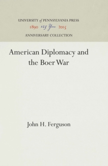 American Diplomacy and the Boer War