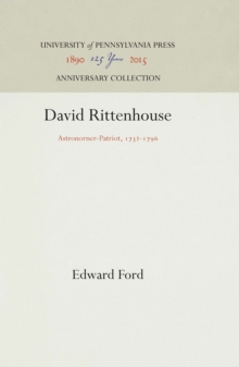 David Rittenhouse : Astronomer-Patriot, 1732-1796