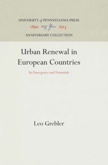 Urban Renewal in European Countries : Its Emergence and Potentials