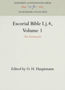 Escorial Bible I.j.4, Volume 1 : The Pentateuch