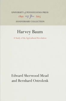 Harvey Baum : A Study of the Agricultural Revolution