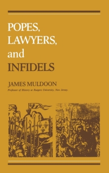 Popes, Lawyers, and Infidels : The Church and the Non-Christian World, 125-155