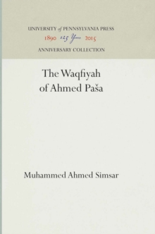 The Waqfiyah of 'Ahmed Pasa