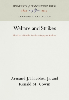 Welfare and Strikes : The Use of Public Funds to Support Strikers