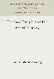 Thomas Carlyle and the Art of History